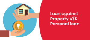 loan against property vs personal loan
