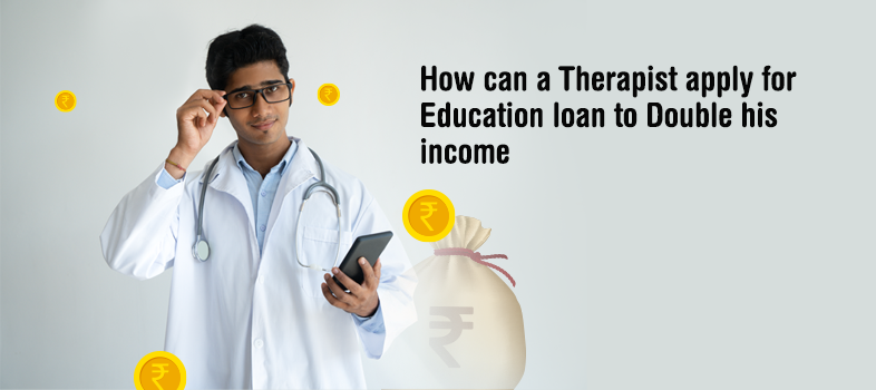 Education Loan for Therapist
