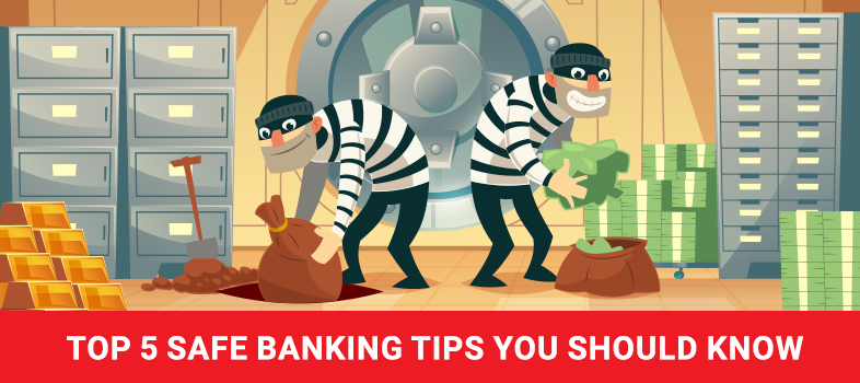 Safe Banking Tips