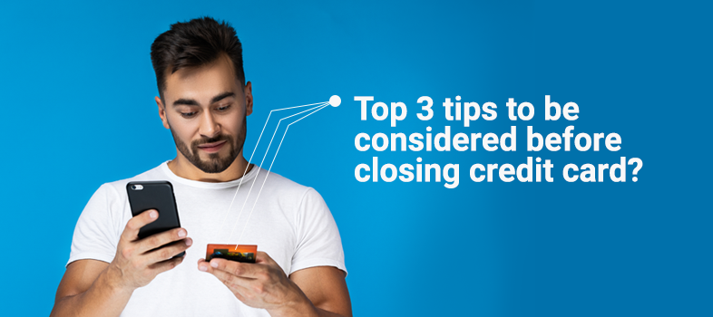 Credit Card Closure Tips
